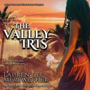 The Valley Iris: A Lost Pharaoh Chronicles Prequel Audiobook