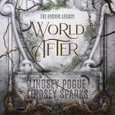 World After: An Ending Legacy Prequel Audiobook