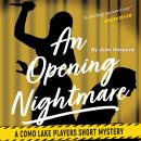 An Opening Nightmare: A Como Lake Players Short Mystery Audiobook
