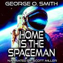 Home is the Spaceman Audiobook
