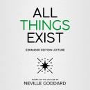 All Things Exist: Expanded Edition Lecture Audiobook