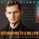 [Russian] - Hitchhiking To A Million: The Story of a Ukraine Refugee Audiobook