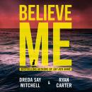 Believe Me Audiobook