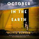 October in the Earth: A Novel Audiobook