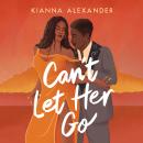 Can't Let Her Go Audiobook