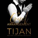 A Cruel Arrangement Audiobook