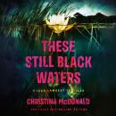 These Still Black Waters Audiobook