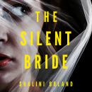 The Silent Bride Audiobook