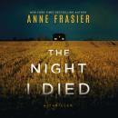 The Night I Died: A Thriller Audiobook