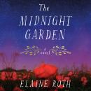 The Midnight Garden: A Novel Audiobook