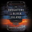 The Daughters of Block Island: A Novel Audiobook