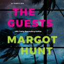 The Guests: A Thriller Audiobook
