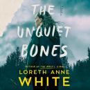 The Unquiet Bones: A Novel Audiobook