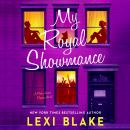 My Royal Showmance: A Park Avenue Promise Novel Audiobook