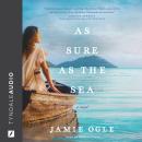 As Sure as the Sea Audiobook