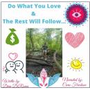 Do What You Love and The Rest Will Follow: Effective Strategies to Emerge the Leader inside of you.  Audiobook
