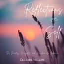 Reflections of the Self: The Poetry, Insights, and Wisdom of Silence Audiobook