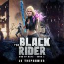 The Black Rider: A Post Apocalyptic Reverse Harem with Angels Audiobook