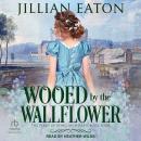 Wooed by the Wallflower Audiobook