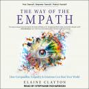 The Way of the Empath: How Compassion, Empathy, and Intuition Can Heal Your World Audiobook
