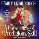 A Governess of Prodigious Skill Audiobook
