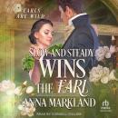 Slow and Steady Wins the Earl, Anna Markland