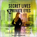 Secret Lives and Private Eyes Audiobook
