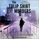 The Tulip Shirt Murders Audiobook
