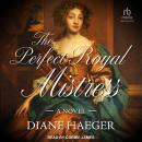 The Perfect Royal Mistress Audiobook