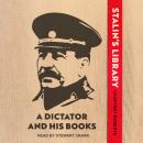 Stalin's Library: A Dictator and his Books Audiobook