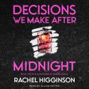 Decisions We Make After Midnight Audiobook