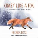 Crazy Like a Fox Audiobook