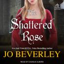 The Shattered Rose Audiobook