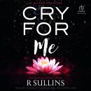 Cry For Me Audiobook