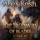 The Highway of Blades Audiobook