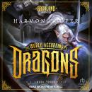 The World According to Dragons: Book Three Audiobook