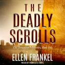 The Deadly Scrolls Audiobook