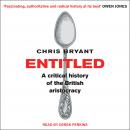 Entitled: A Critical History of the British Aristocracy Audiobook