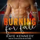 Burning for Fate: A Firefighter Romance Audiobook