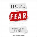Hope and Fear: Modern Myths, Conspiracy Theories and Pseudo History Audiobook