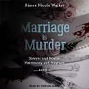 Marriage is Murder Audiobook