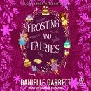 Frosting and Fairies Audiobook