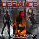Defiance: The Complete Series: A Post-Apocalyptic Box Set Audiobook