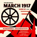 March 1917: The Red Wheel: Node III, Book 1 Audiobook