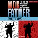 Mobfather: The Story of a Wife and a Son Caught in the Web of the Mafia Audiobook