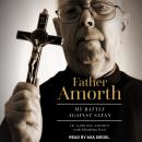 Father Amorth: My Battle Against Satan