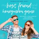 My Best Friend and The Honeymoon Game Audiobook