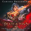 Mother of Death & Dawn Audiobook