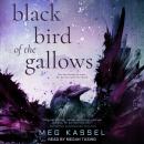 Black Bird of the Gallows Audiobook