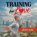 Training for Love Audiobook
